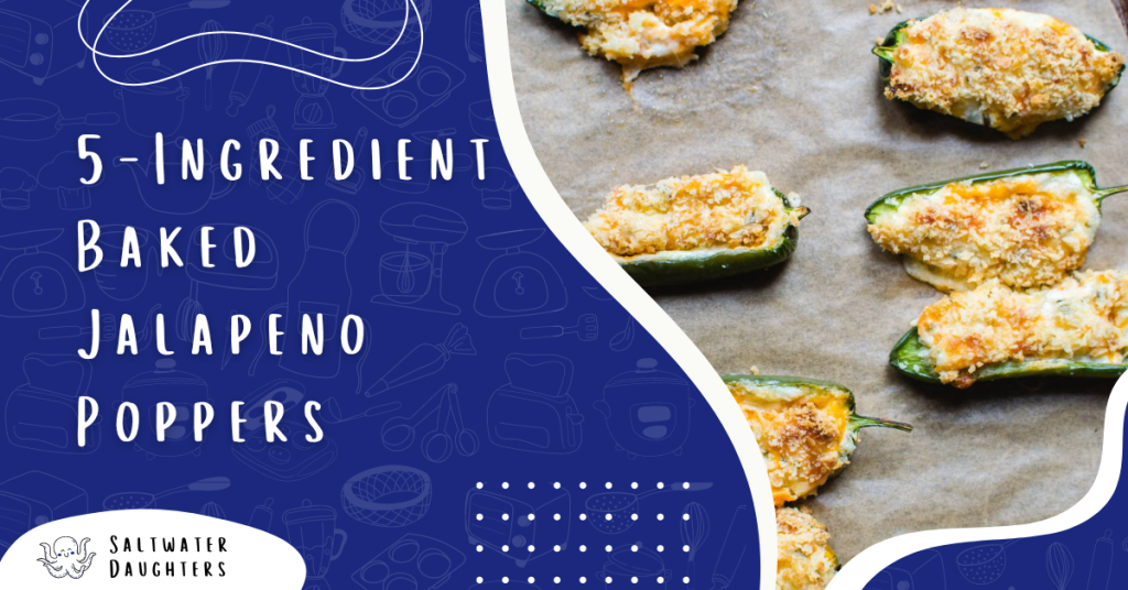 5-ingredient-baked-jalapeno-poppers-saltwaterdaughters-featured