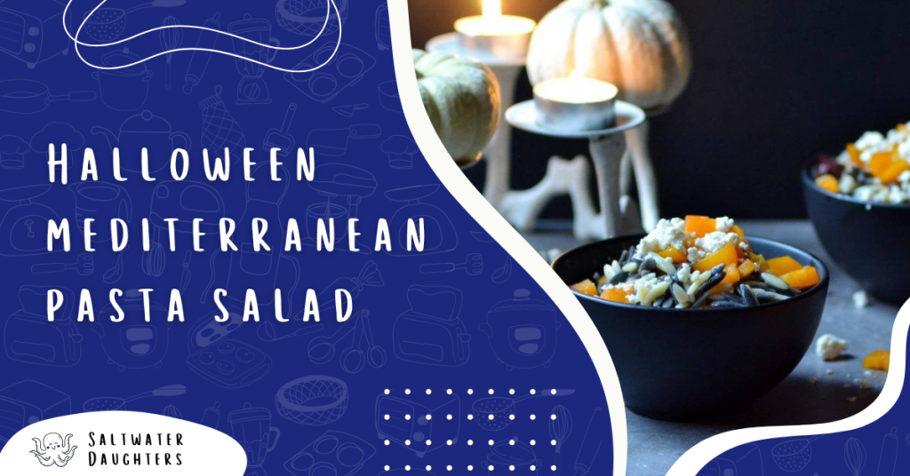 halloween-mediterranean-pasta-salad-saltwaterdaughters-featured