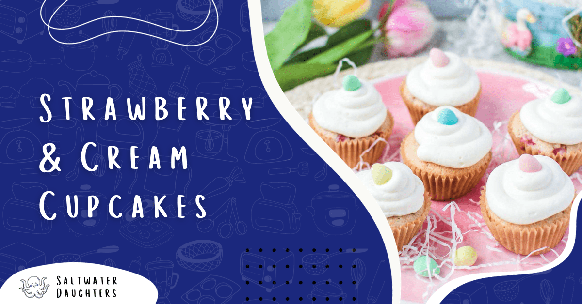 strawberry-and-cream-cupcakes-saltwaterdaughters-featured